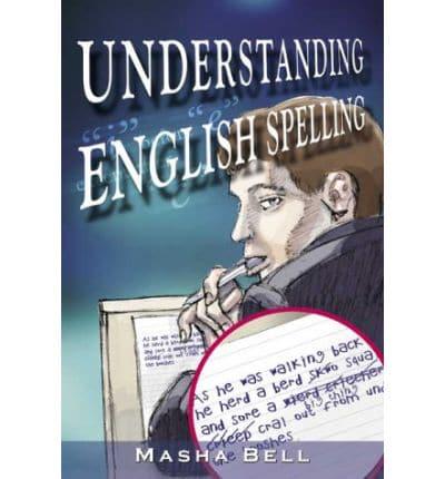 Understanding English Spelling