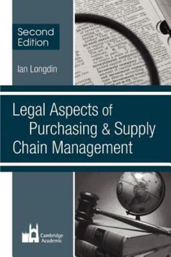 Legal Aspects of Purchasing and Supply Chain Management: Second Edition