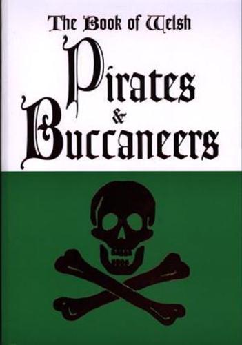 Book of Welsh Pirates and Buccaneers, The