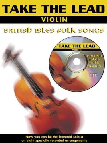 Take the Lead: British Isles Folk Songs (Violin)