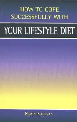 How to Cope Successfully With Your Lifestyle Diet