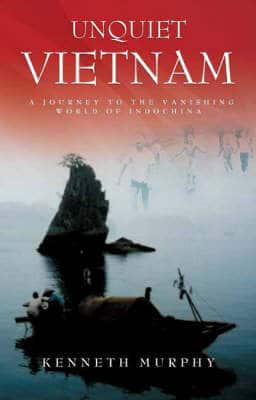 Unquiet Vietnam