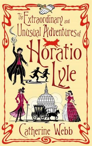 The Extraordinary and Unusual Adventures of Horatio Lyle