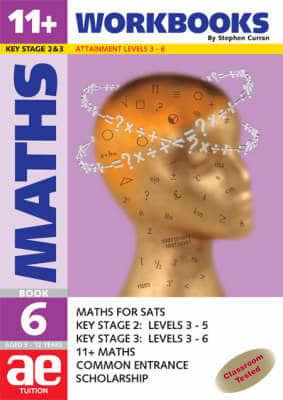 11+ & SATs Maths. Book Six