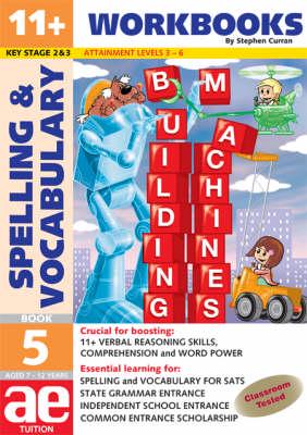 11+ Spelling and Vocabulary. Book 5 Intermediate Level