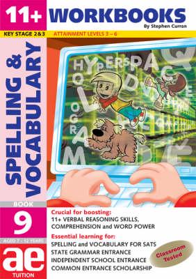 11+ Spelling and Vocabulary. Book 9 Advanced Level