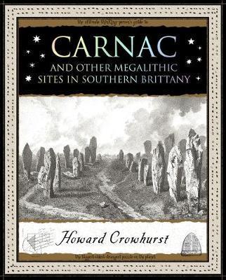 Carnac and Other Megalithic Sites in Southern Brittany