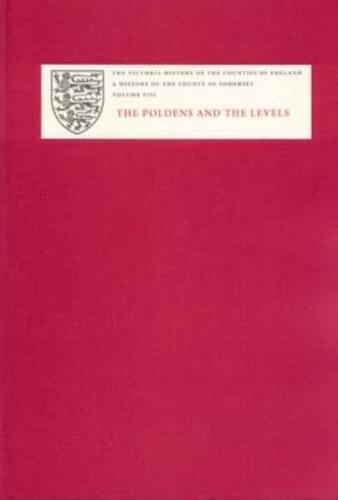 A History of the County of Somerset. Vol. 8 Poldens and the Levels