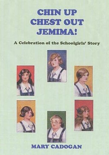 Chin Up Chest Out, Jemima!