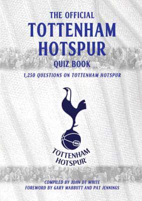 The Tottenham Hotspur Quiz Book
