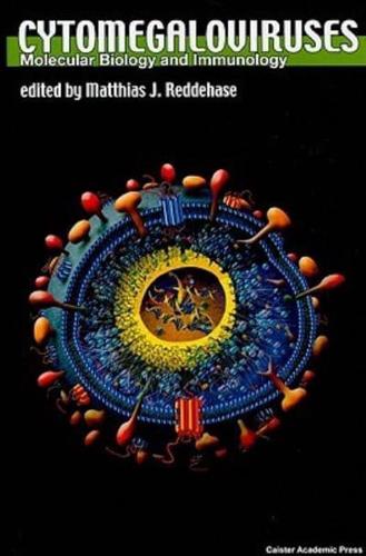 Cytomegaloviruses: Molecular Biology and Immunology