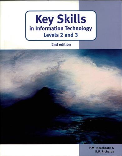 Key Skills in Information Technology Levels 2 and 3