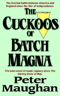 The Cuckoos of Batch Magna