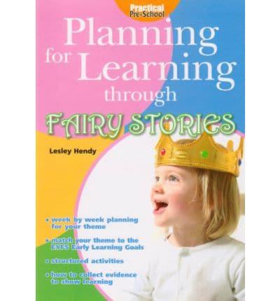 Planning for Learning Through Fairy Stories