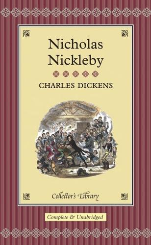 The Life & Adventures of Nicholas Nickleby
