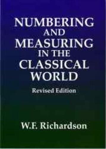 Numbering & Measuring in the Classical World