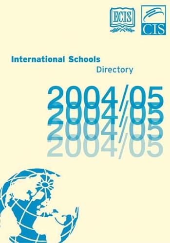 The ECIS International Schools Directory 2004/2005