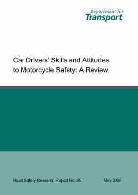 Car Drivers' Skills and Attitudes to Motorcycle Safety