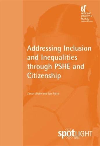 Addressing Inclusion and Inequalities Through PSHE and Citizenship