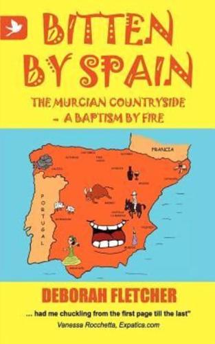 Bitten by Spain - The Murcian Countryside a Baptism by Fire
