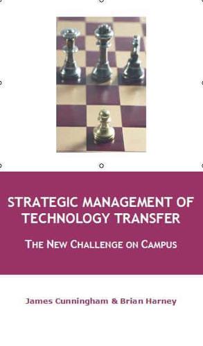 Strategic Management of Technology Transfer