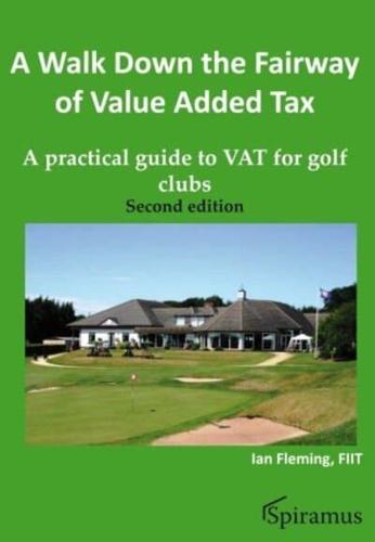 A Walk Down the Fairway of Value Added Tax