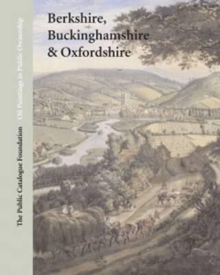 Oil Paintings in Public Ownership in Berkshire, Buckinghamshire & Oxfordshire