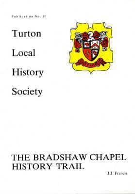 The Bradshaw Chapel History Trail