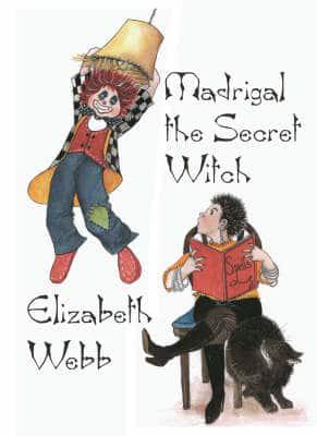 Madrigal the Secret Witch