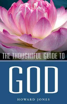 The Thoughtful Guide to God