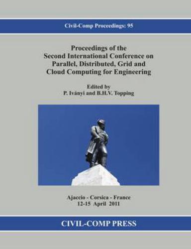Proceedings of the Second International Conference on Parallel, Distributed, Grid and Cloud Computing for Engineering