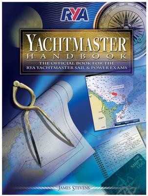 The RYA Yachtmaster Handbook