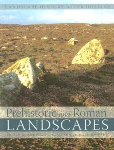 Prehistoric and Roman Landscapes