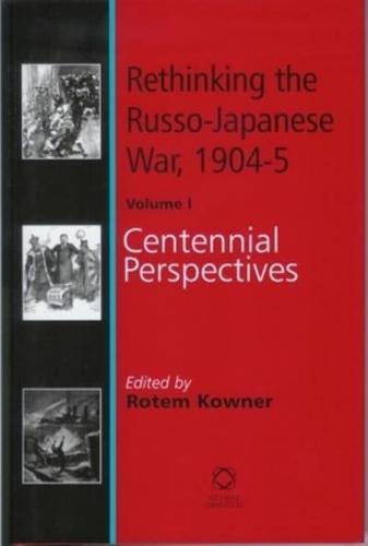 Rethinking the Russo-Japanese War, 1904-05