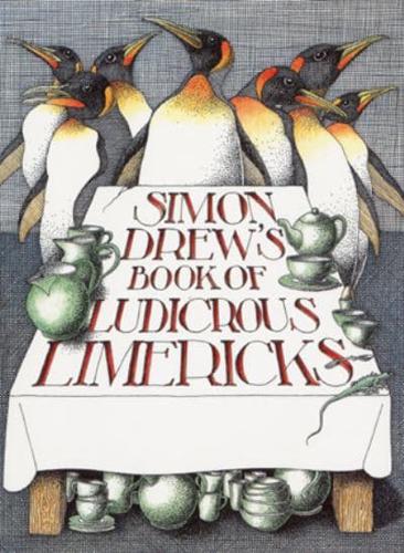 Simon Drew's Book of Ludicrous Limericks