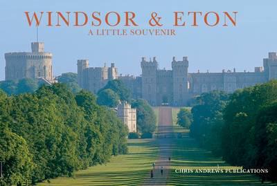 Windsor and Eton a Little Souvenir