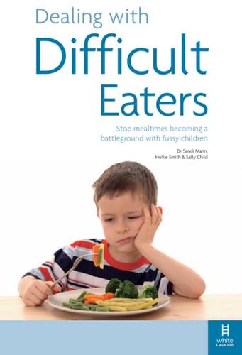 Dealing With Difficult Eaters