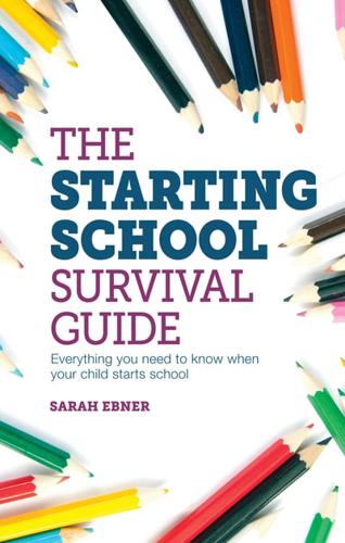 The Starting School Survival Guide