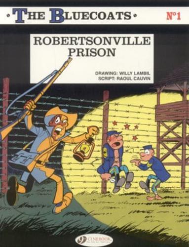 The Bluecoats. 1 Robertsonville Prison