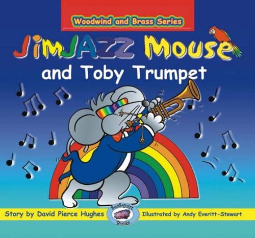 JimJAZZ Mouse and Toby Trumpet