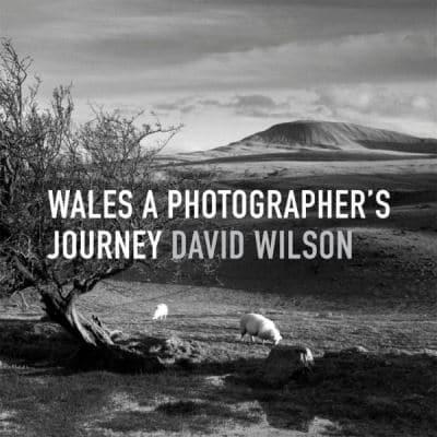 Wales a Photographer's Journey