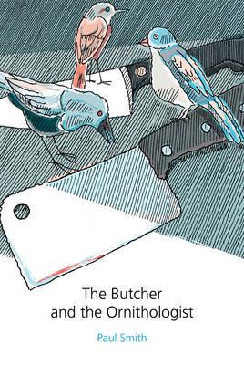 The Butcher and the Ornithologist