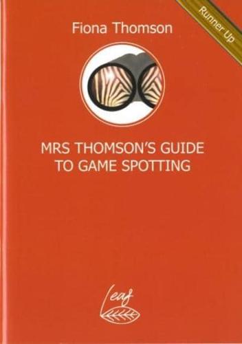 Mrs Thomson's Guide to Game Spotting