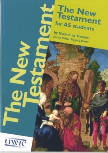 The New Testament for AS Students