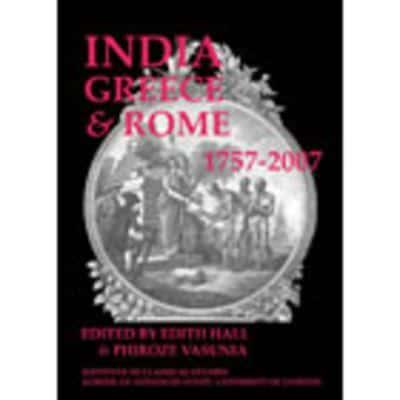 India, Greece, and Rome, 1757 to 2007