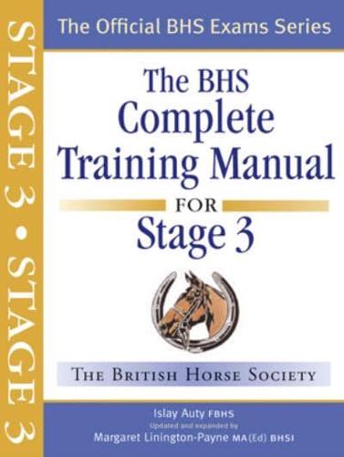 The BHS Complete Training Manual for Stage 3