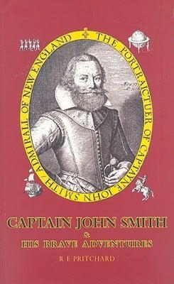 Captain John Smith and His Brave Adventures