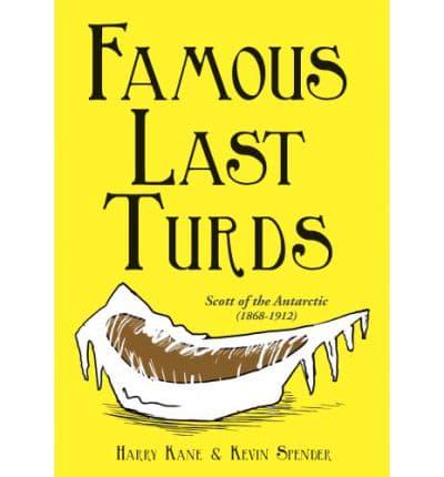 Famous Last Turds