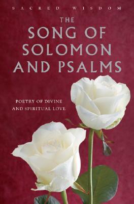 Sacred Wisdom: Song of Solomon and Psalms