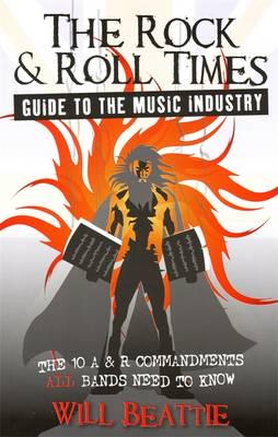 The Rock & Roll Times Guide to the Music Industry